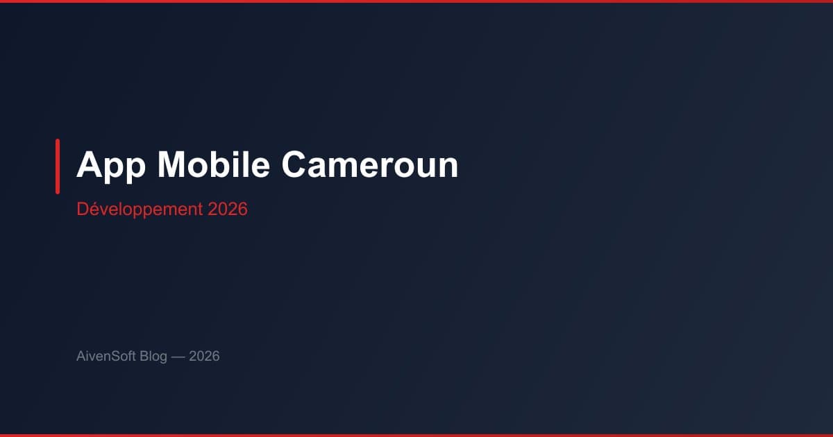 Développement application mobile au Cameroun