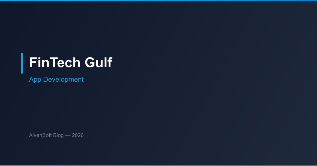 FinTech App Development in the Gulf